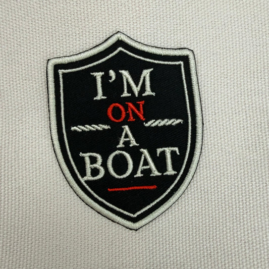 I'm On A Boat Patch Shield