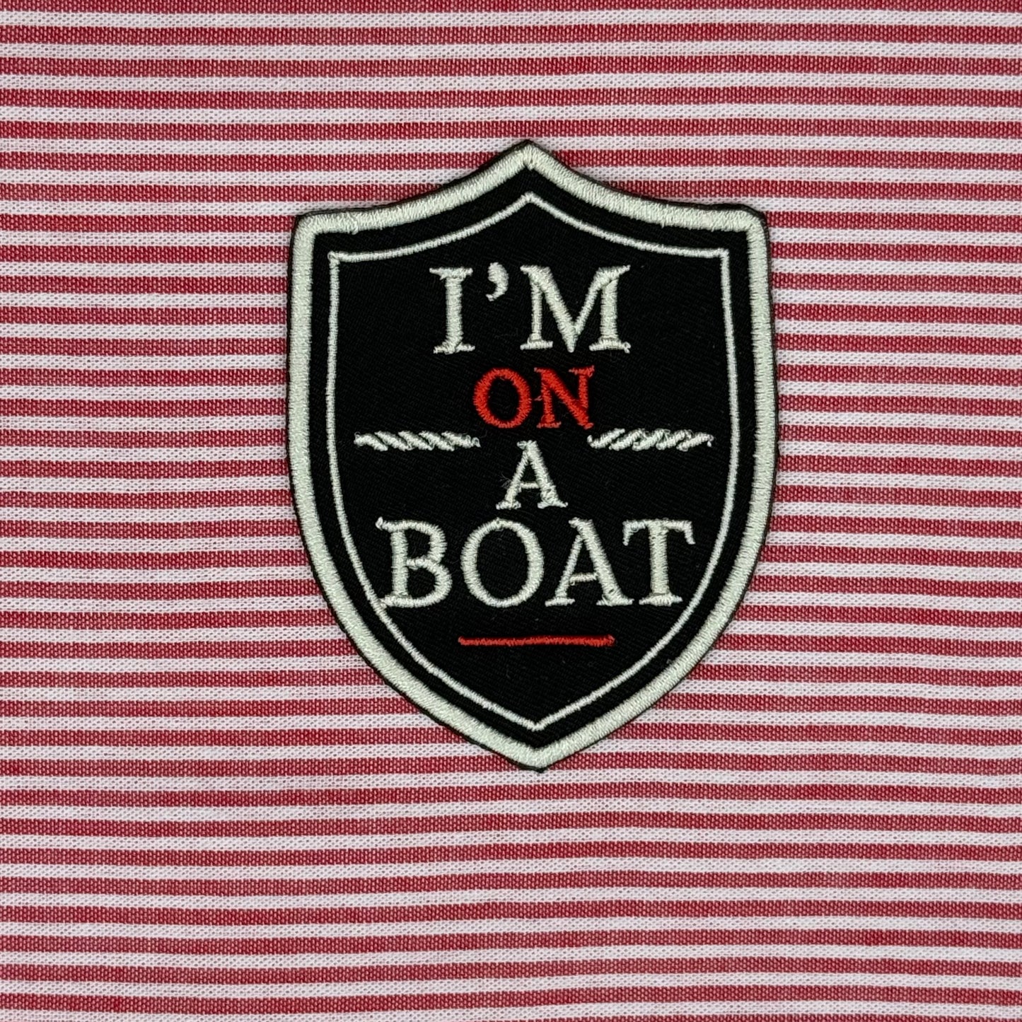 I'm On A Boat Patch Shield