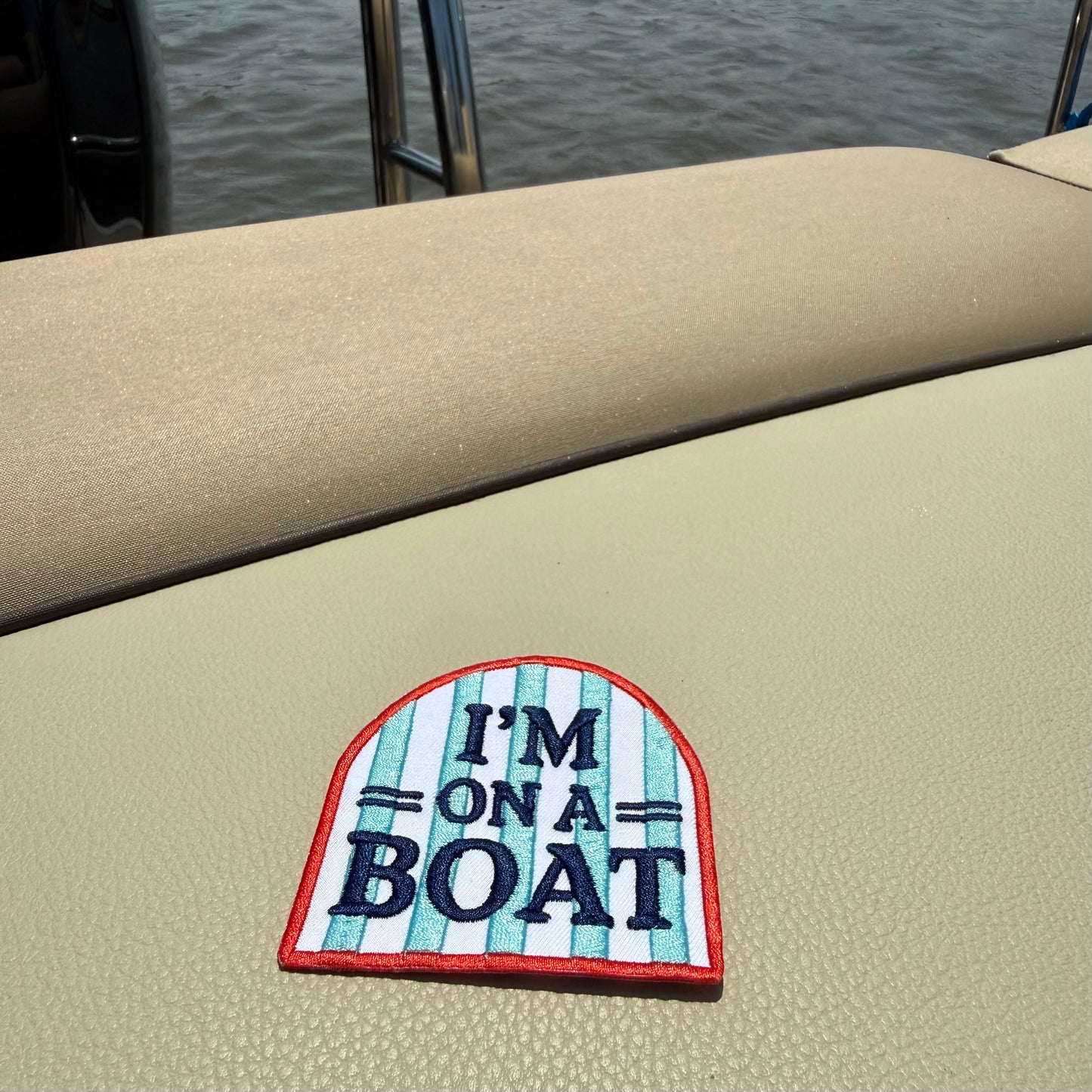 I’m On A Boat Iron-On Patch