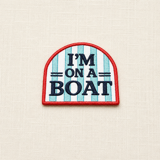 I’m On A Boat Iron-On Patch