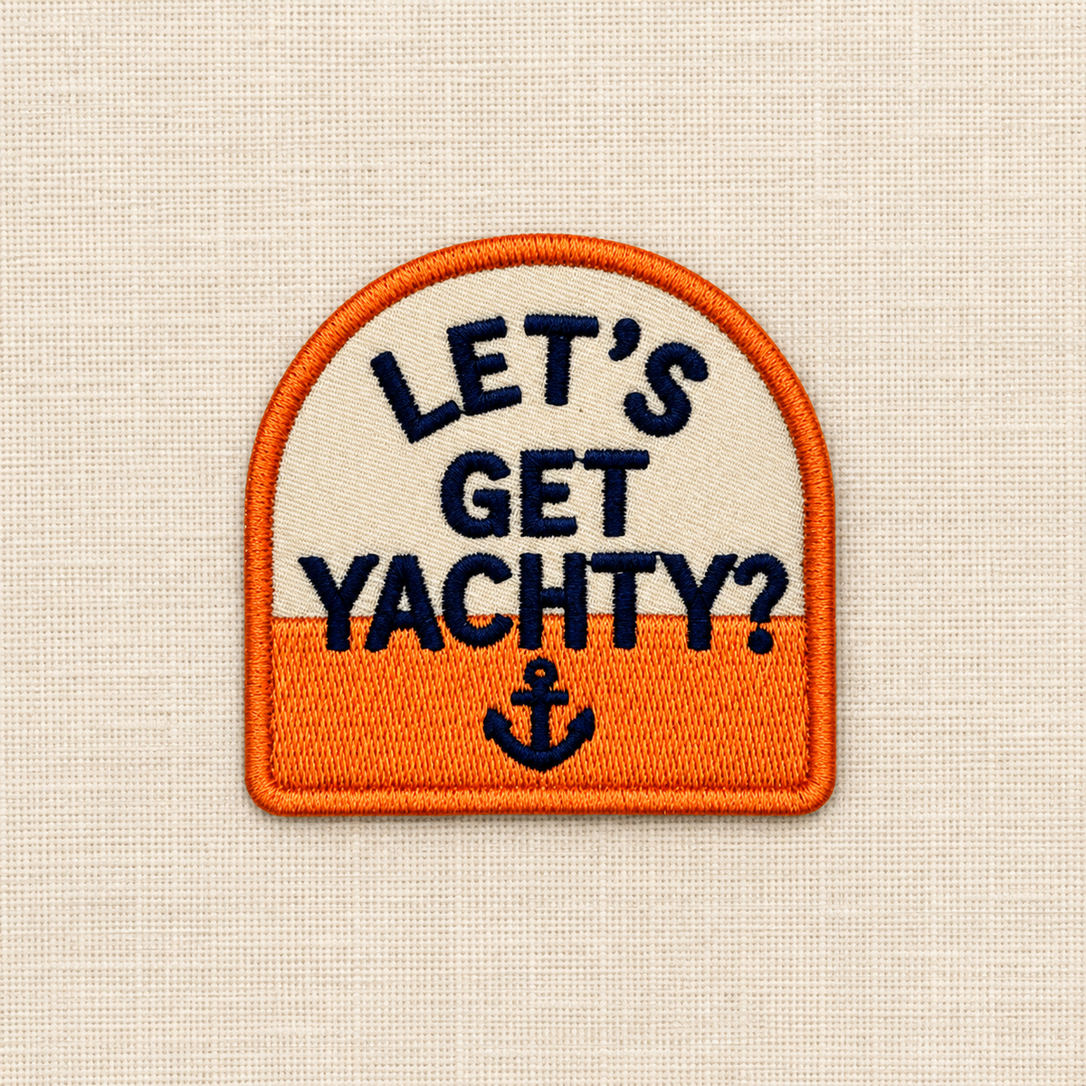 Let's Get Yachty Patch