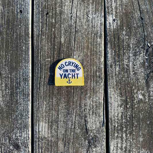 No Crying on the Yacht Embroidered Patch